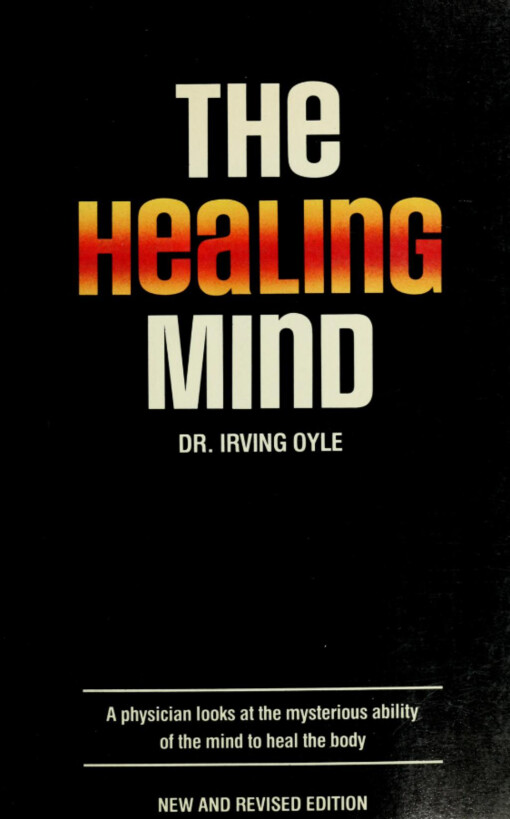 The healing mind :you can cure yourself without drugs