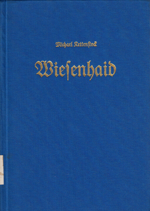 Wiesenhaid : ein deutsches Dorf im Banat