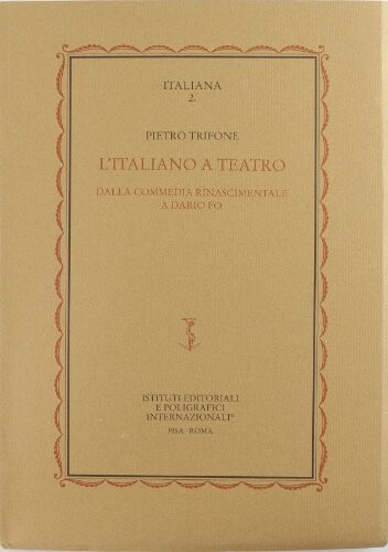 L'italiano a teatro :dalla commedia rinascimentale a Dario Fo
