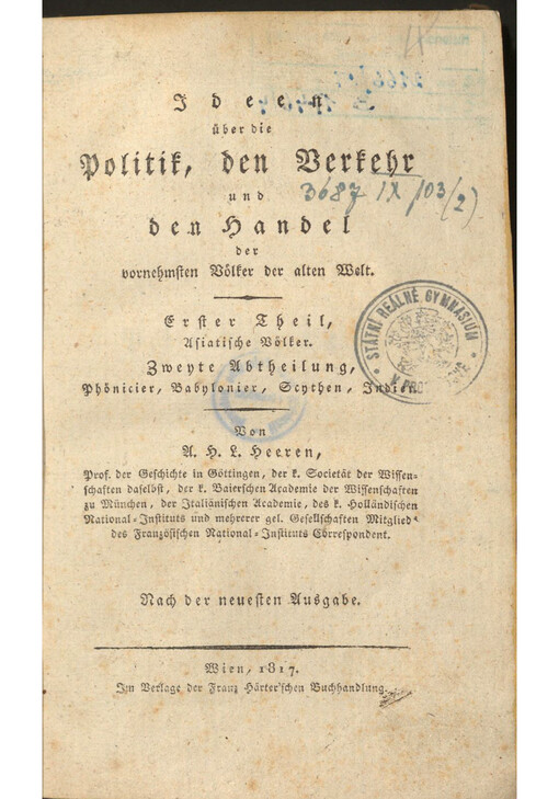 Ideen über die Politik, den Verkehr und den Handel der vornehmsten Völker der alten Welt. Erster Theil, Asiatische Völker. Zweyte Abtheilung, Phönicier, Babylonier, Scythen, Indien