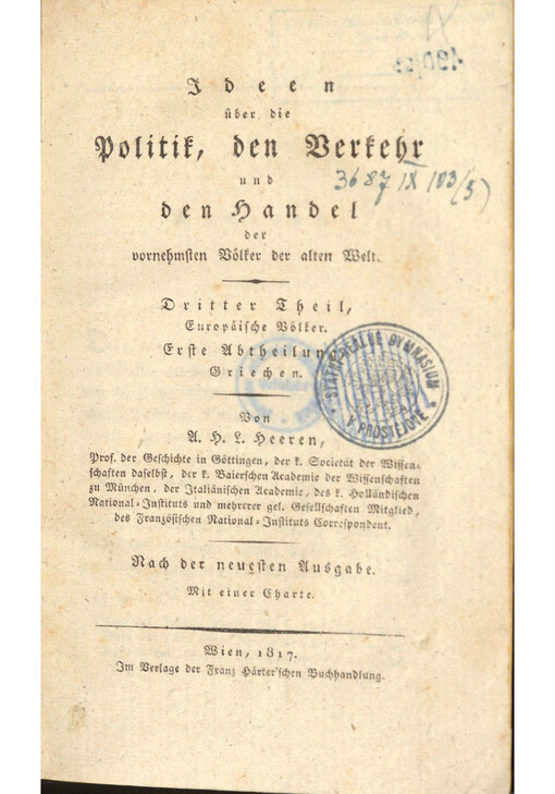 Ideen über die Politik, den Verkehr und den Handel der vornehmsten Völker der alten Welt. Dritter Theil, Europäische Völker. Erste Abtheilung. Griechen