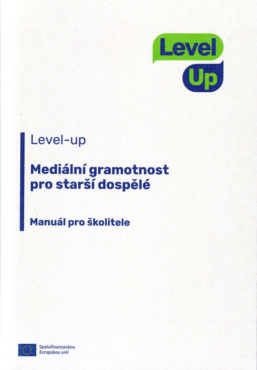 Mediální gramotnost pro starší dospělé : manuál pro školitele