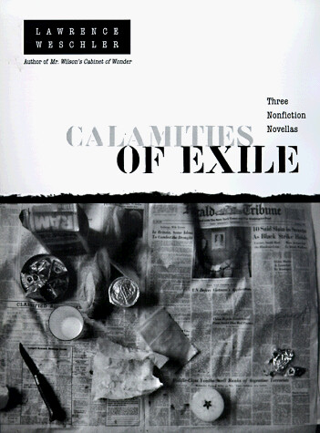 Calamities of Exile :Three Nonfiction Novellas
