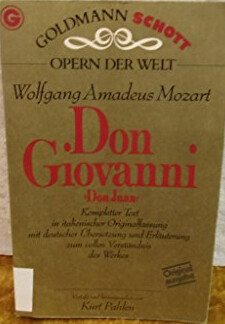 Don Giovanni :[Kompletter Text in italienischer Originalfassung mit deutscher Übersetzung und Erläuterungzum vollen Verständnis des Werkes]