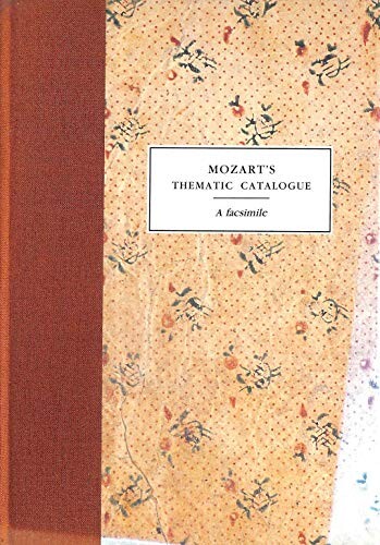 Mozart's thematic catalogue :a facsimile : British library Stefan Zweig MS 63