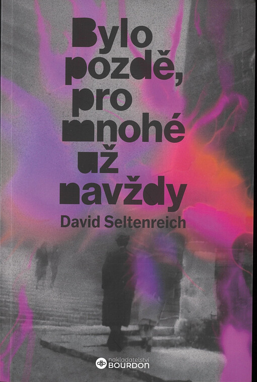 Bylo pozdě, pro mnohé už navždy