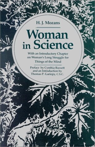 Woman in science :with an introductory chapter on woman's long struggle for things of the mind