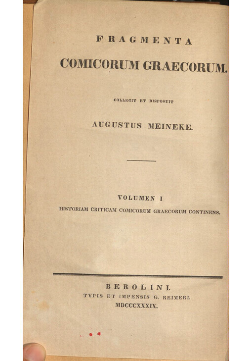 Fragmenta comicorum graecorum. Volumen I., Historia critica comicorum graecorum