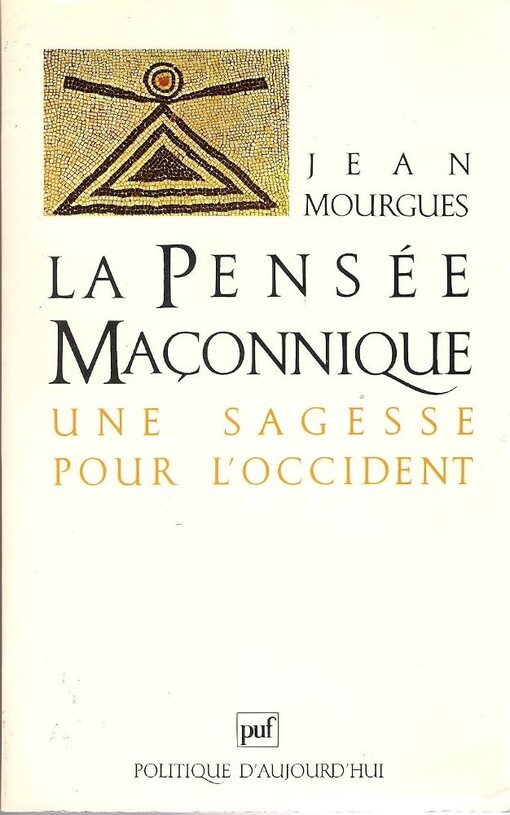 La pensée maçonnique :une sagesse pour l'Occident