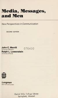 Media, Messages, and Men :new perspectives in communication