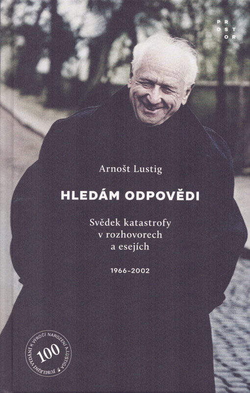 Hledám odpovědi : svědek katastrofy v rozhovorech a esejích 1966-2002