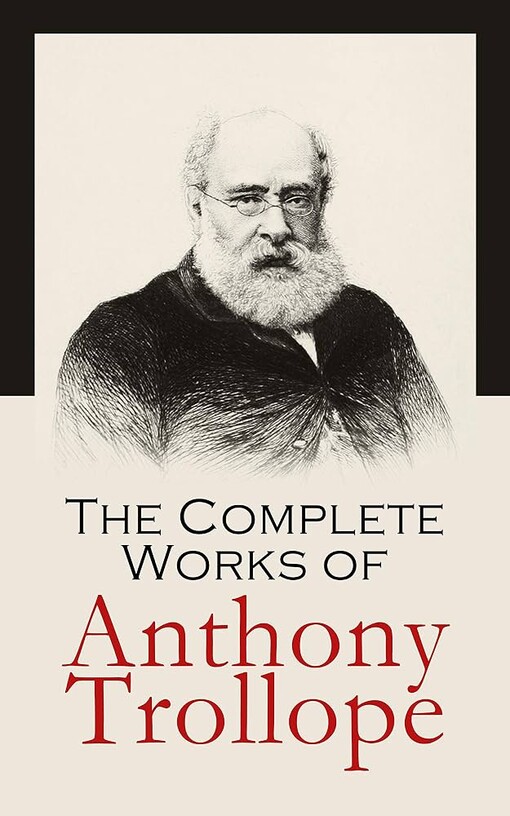 The novels of Anthony Trollope