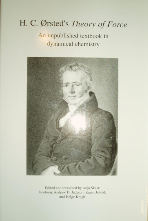 H.C. Ørsted's Theory of force :an unpublished textbook in dynamical chemistry