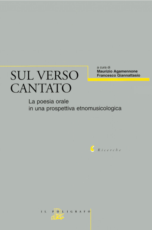 Sul verso cantanto :la poesia orale in una prospettiva etnomusicologica
