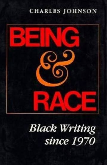 Being and Race :Black Writing since 1970
