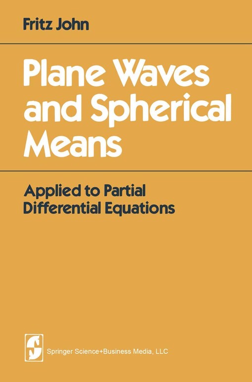 Plane waves and spherical means :applied to partial differential Equations