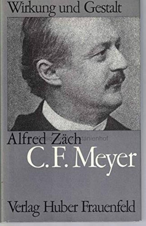 Conrad Ferdinand Meyer :Dichtkunst als Befreiung aus Lebenshemmnissen