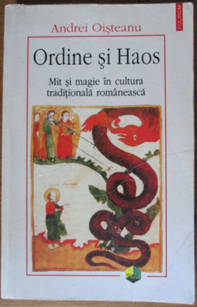 Ordine şi haos :mit şi magie în cultura tradiţională românească