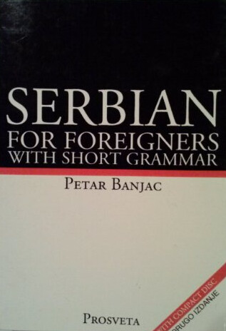 Serbian for foreigners :with short grammar