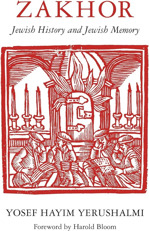 Zakhor :Jewish history and Jewish memory