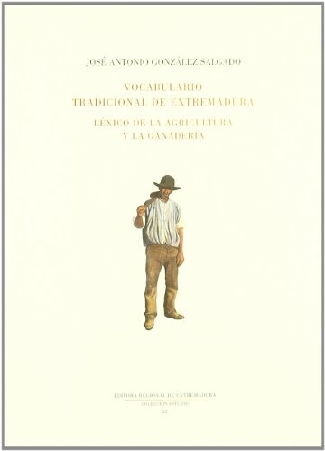 Vocabulario tradicional de Extremadura :