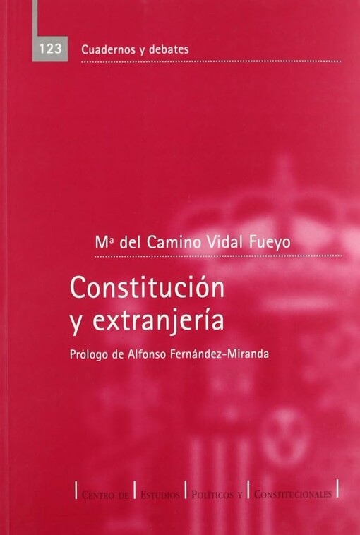 Constitución y extranjería :