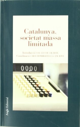 Catalunya, societat massa limitada