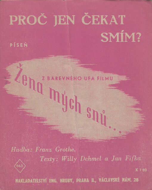 Proč jen čekat smím? píseň z filmu Žena mých snů
