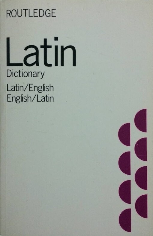 Latin dictionary :latin-english, english-latin