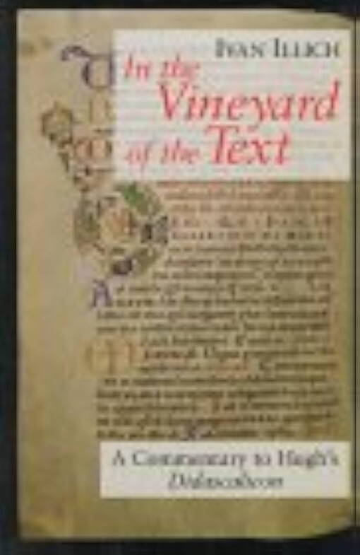 In the vineyard of the text :a commentary to Hugh's didascalicon