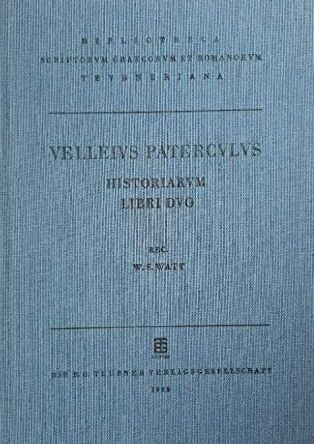 Vellei Paterculi Historiarum :ad M. Vinicium consulem libri duo