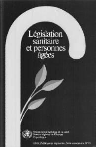 Législation sanitaire et personnes âgées :