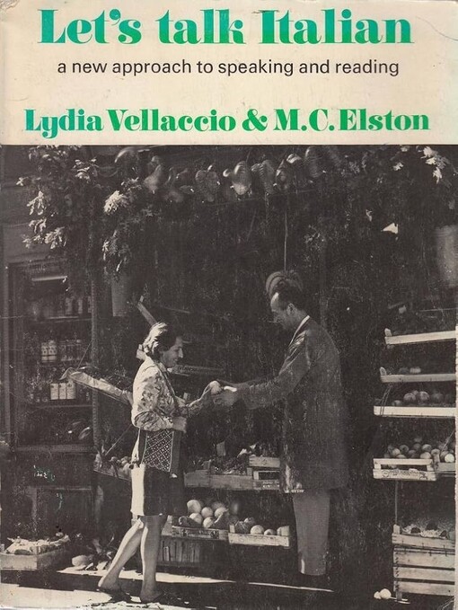 Let's talk Italian :a new approach to speaking and reading