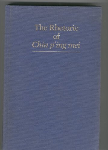 The Rhetoric of Chin p'ing mei