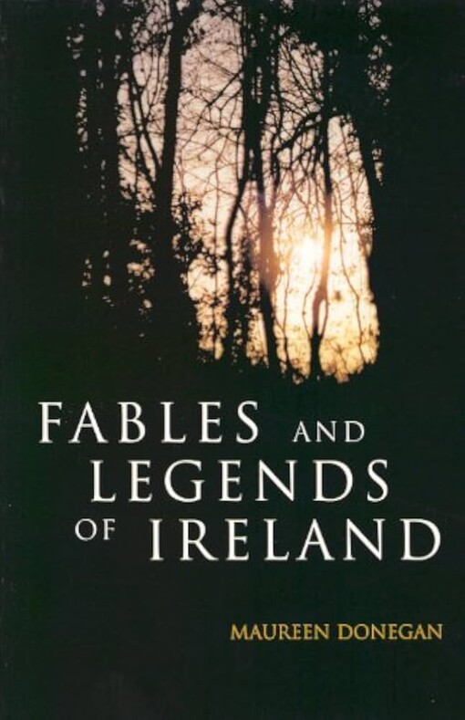 Fables and Legends of Ireland /