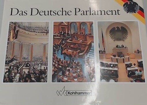 Das deutsche Parlament =The German parliament = Le parlement Allemand