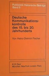 Deutsche Kommunikationskontrolle des 15. bis 20. Jahrhunderts