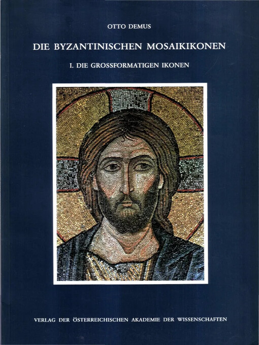 Die byzantinischen Mosaikikonen.