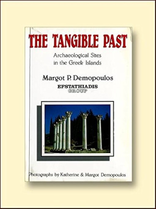 The Tangible past :archeological sites in the Greek Islands