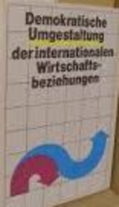 Demokratische Umgestaltung der internationalen Wirtschaftsbeziehungen
