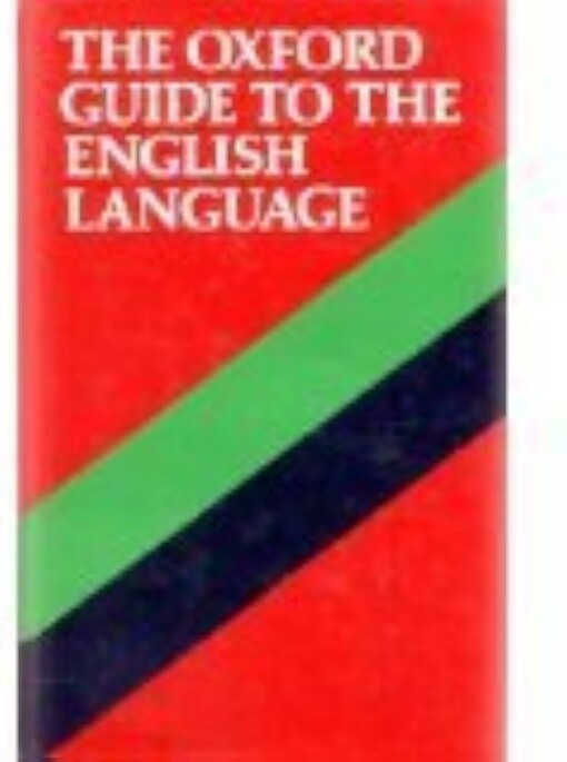 Oxford English :A Guide to the Language
