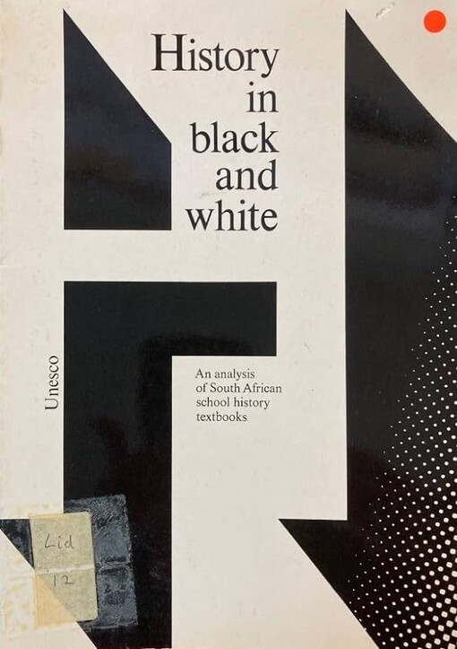 History in black and white: an analysis of South African school history textbooks