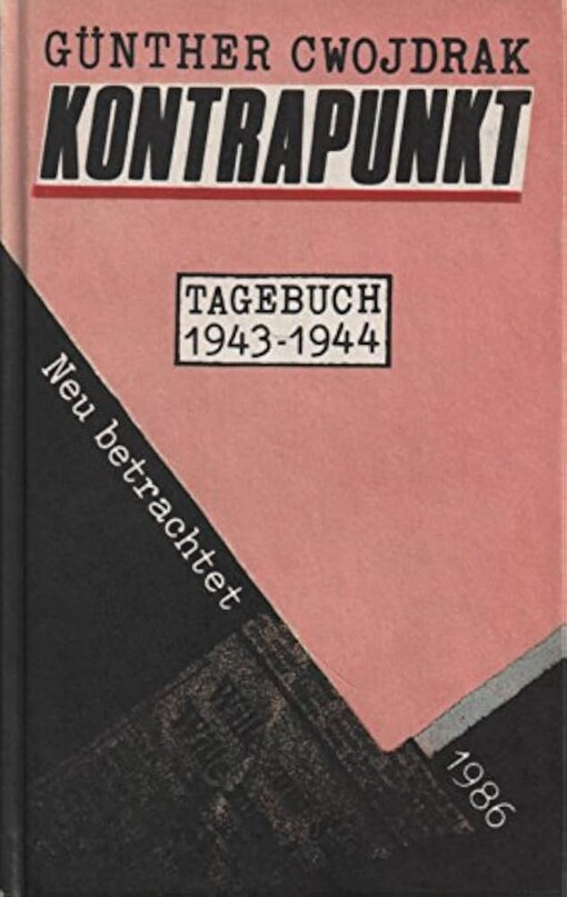 Kontrapunkt :Tagebuch 1943-1944 : neu betrachen 1986