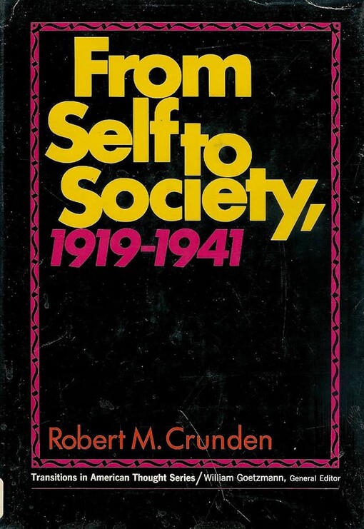 From Self to Society 1919-1941