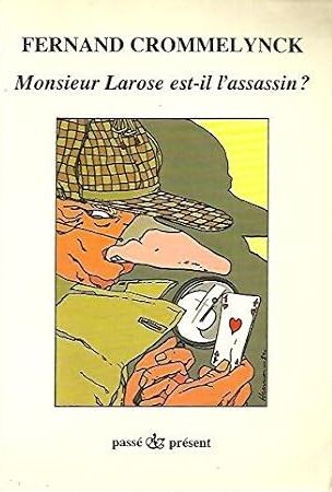 Monsieur Larosse est-il l'assassin? :roman policier
