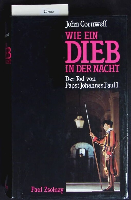 Wie ein Dieb in der Nacht :der Tod von Papst Johannes Paul I.