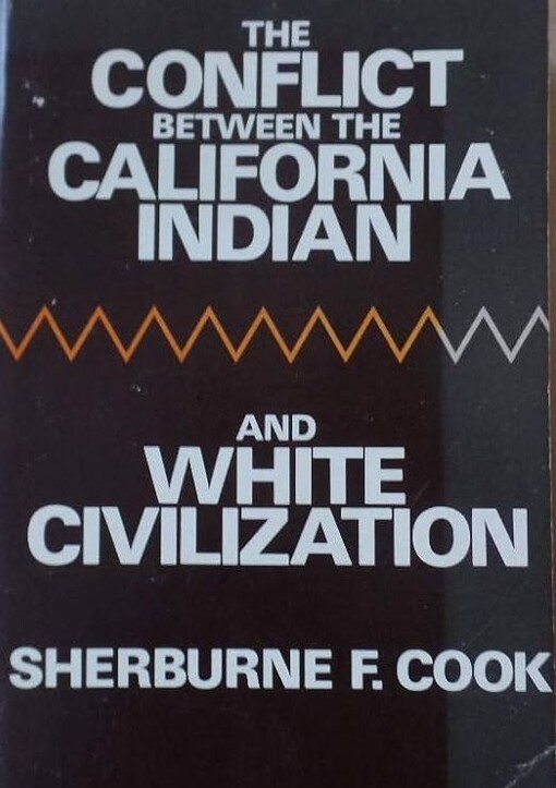 The conflict between the California Indian and white civilization