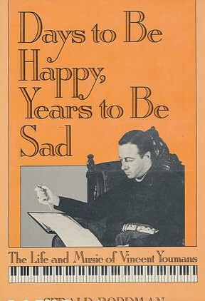 Days to be happy, years to be sad :The Life and Music of Vincent Youmans