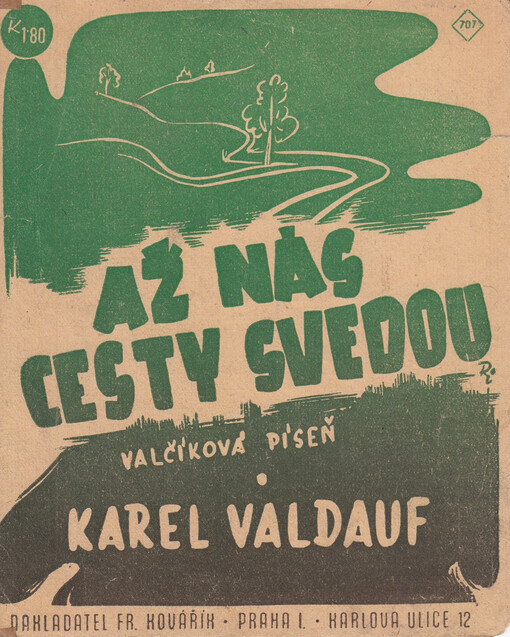 Až nás cesty svedou-- valčíková píseň