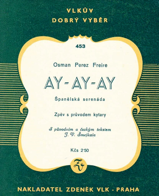 Ay- ay-ay : španělská serenáda : zpěv s průvodem kytary